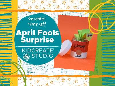 Parent's Time Off - April Fools Surprise (4-12 Years)